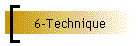 6-Technique