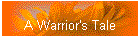 A Warrior's Tale