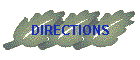 DIRECTIONS